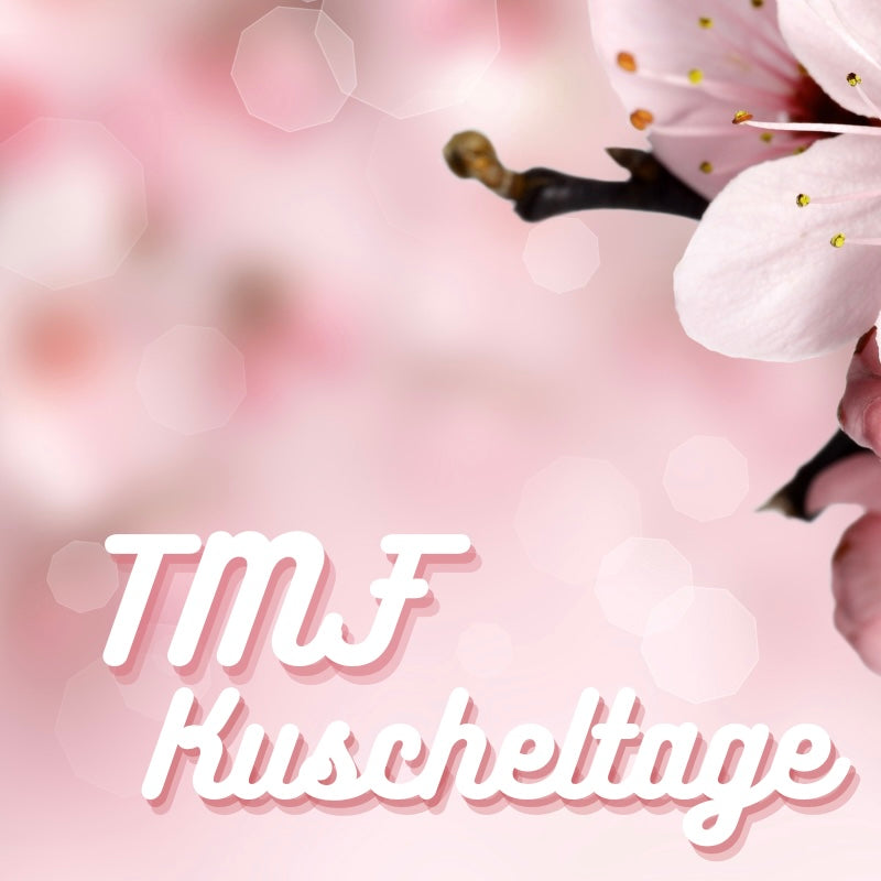 TMF Kuscheltage - limited -